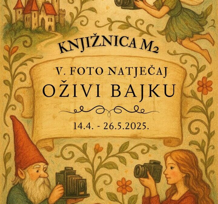 Foto Natječaj : Oživi Bajku